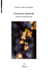 Chimie et alchimie - François Jollivet-Castelot