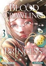 Blood-crawling princess. Vol. 3 - Yuki Azuma