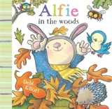 Alfie in the Woods - Debi Gliori