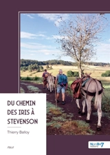 Du Chemin des Iris à Stevenson - Thierry Balloy