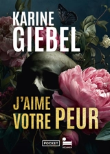 J'aime votre peur - Karine Giebel