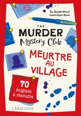 The Murder Mystery Club : Meurtre au village - Gareth Moore