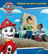 La Pat' Patrouille. Panique en haute altitude - Nickelodeon