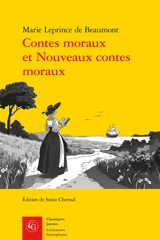 Contes moraux. Nouveaux contes moraux - Jeanne-Marie Leprince de Beaumont
