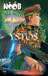Noob : Ystös - Pierre Grimbert