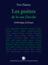 Les poètes de la rue Ducale : anthologie poétique