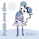 La petite souris bleue - Marc-Olivier Louveau