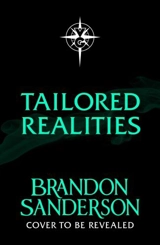 Tailored Realities - Brandon Sanderson