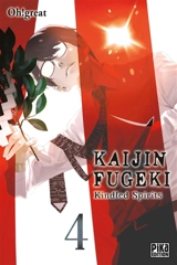 Kaijin Fugeki : kindled spirits. Vol. 4 - Oh! Great