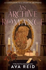 An Archive of Romance - Reid, Ava