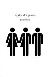 Egalité des genres - Lucien Sina