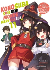 Konosuba : sois béni monde merveilleux !. Vol. 11. La petite soeur de l'archimage - Natsume Akatsuki