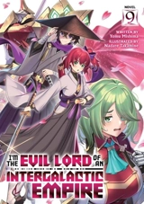 I'm the Evil Lord of an Intergalactic Empire ! : Vol. Vol. 9 - Mishima, Yomu