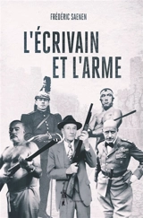 L'écrivain et l'arme - Frédéric Saenen