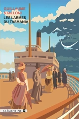 Les larmes du Tasmania - Guillaume Stalloni