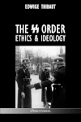 The SS Order : Ethics & Ideology - Léon Degrelle