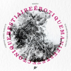 Manifeste tectonique, bestiaire érotique - Corinne Morel Darleux