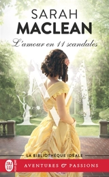 La famille St. John. Vol. 3. L'amour en 11 scandales - Sarah MacLean