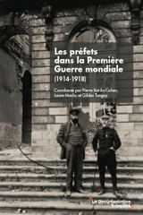 Les préfets dans la Première Guerre mondiale (1914-1918)