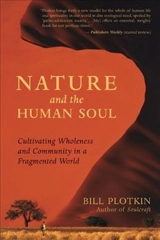 Nature and the Human Soul - Plotkin, Bill