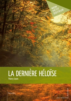 La Dernière Héloïse - Thierry Cozon