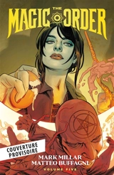 The magic order. Vol. 5 - Mark Millar