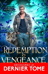 Rédemption & Vengeance : La meute Winsford, T3 - Alice Winters