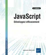 JavaScript : développez efficacement - Alexandre Brillant