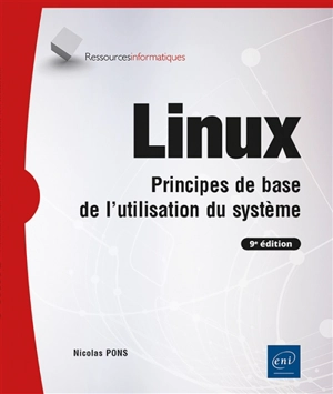 Linux : principes de base de l'utilisation du système - Nicolas Pons