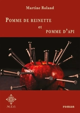 Pomme de reinette et pomme d'api - Martine Roland