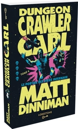 Dungeon crawler Carl. Vol. 4. Le portail des dieux infernaux - Matt Dinniman