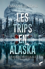 Les trips en Alaska - Emma Landas