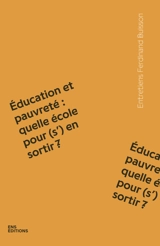Education et pauvreté : quelle école pour (s')en sortir ?