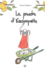 La poudre d'Escampette - Krystel Abimeri