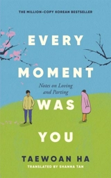 Every Moment Was You - Ha, Taewoan