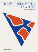 Picasso, Crommelynck et les autres : rencontre à Vézelay