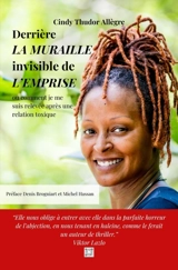 Derrière la muraille invisible de l'emprise ou Comment je me suis relevée après une relation toxique - Cindy Thudor Allègre