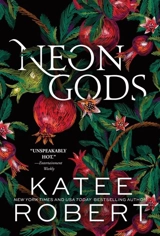 Neon Gods Vol. 1 - Katee Robert
