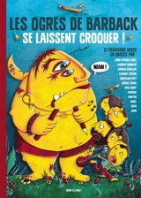 Les Ogres de Barback se laissent croquer ! - Les Ogres de Barback