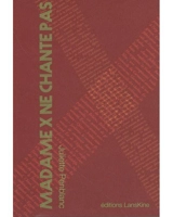 Madame X ne chante pas - Juliette Penblanc