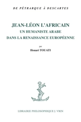Jean-Léon l'Africain : un humaniste arabe dans la Renaissance européenne - Houari Touati