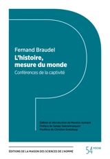 L'histoire, mesure du monde : conférences de la captivité - Fernand Braudel