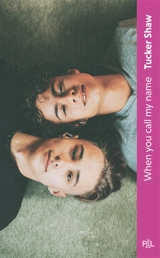 When you call my name - Tucker Shaw