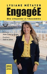 Engagée : une citoyenne à l'Assemblée - Lysiane Métayer