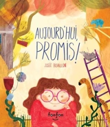 Aujourd'hui, promis ! - Josée Bisaillon
