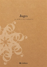 La Bible en carnets. Juges
