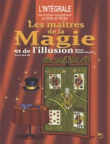 Les aventures de Vick et Vicky. Les maîtres de la magie et de l'illusion : l'intégrale - Bruno Bertin