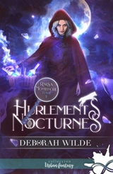 Hurlements nocturnes : Raisa Montefiore, T1 - Deborah Wilde