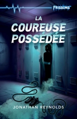 La coureuse possédée - Reynolds, Jonathan