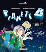 Planète B - Olivier Dupin